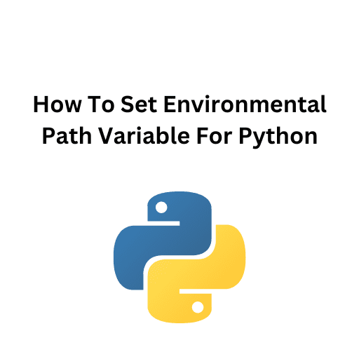 8.How To Set Environmental Path Variable For Python